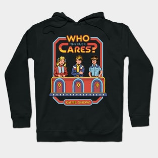 Who Cares? Hoodie